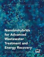 Nanobiohybrids for Advanced Wastewater Treatment and Energy Recovery