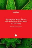 Symmetry (Group Theory) and Mathematical Treatment in Chemistry