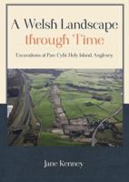 A Welsh Landscape Through Time