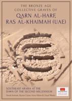 The Bronze Age Collective Graves of Qarn Al-Harf, Ras Al-Khaimah (UAE)