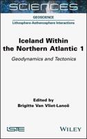 Iceland Within the Northern Atlantic. Volume 1 Geodynamics and Tectonics