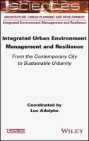 Integrated Urban Environment Management and Resilience