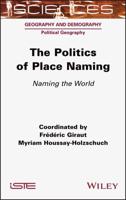 The Politics of Place Naming