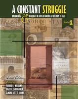 A Constant Struggle: Documents and Readings in African American History to 1865, Volume 1
