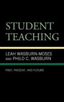 Student Teaching: Past, Present, and Future