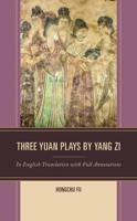 Three Yuan Plays by Yang Zi