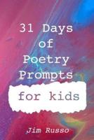 31 Days of Poetry Prompts for Kids