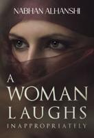 A Woman Laughs Inappropriately