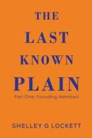The Last Known Plain