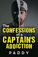 The Confessions of a Captain's Addiction