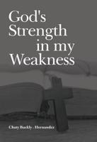 Gods Strength in My Weakness