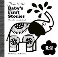 Jane Foster's Baby's First Stories