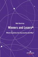 Winners and Losers; Which Countries are Successful and Why?