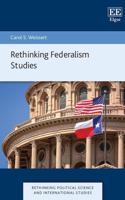 Rethinking Federalism Studies