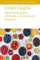 Optimising Quality Attributes in Horticultural Products