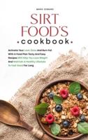 Sirt Food's Cookbook