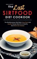 The Last Sirtfood Diet Cookbook