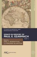 Essays in Memory of Paul E. Szarmach. Part 2