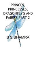 PRINCES, PRINCESSES, DRAGONFLY'S AND FAIRY'S The Challis of the Golden 7