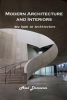 Modern Architecture and Interiors