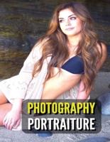 Photography Portraiture - Album Artistic Images - Stock Photos - Art Of Professional And Natural Portraits - Full Color HD : 100 Women - Prints And Images - Fine Art Ideas - An Original Way To Capture Beauty Mastering Lighting - Premium Version - English 