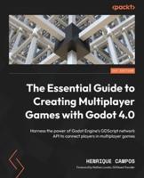 The Essential Guide to Creating Multiplayer Games With Godot 4.0