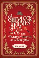 Sherlock Holmes & The Twelve Thefts of Christmas