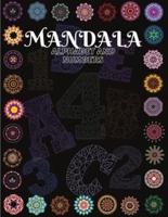 Mandala Alphabet and Numbers: Beautiful Coloring Book With Mandala Patterns from A to Z and numbers from 1 to 9/ Alphabet And Numbers Mandalas for Stress Relief and Relaxation/ Mandala Coloring Book For Kids Teens