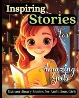 Inspiring Stories For Amazing Girls