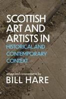 Scottish Art & Artists in Historical and Contemporary Context. Volume 2