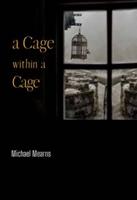 A Cage Within a Cage