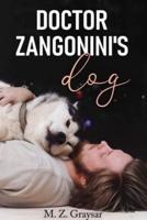 Doctor Zangonini's Dog