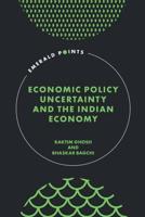 Economic Policy Uncertainty and the Indian Economy
