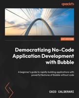 Democratizing No-Code Application Development With Bubble