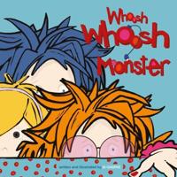 Whoosh Whoosh Monster