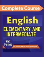 English Elementary and Intermediate Level Complete Course