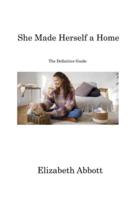 She Made Herself a Home