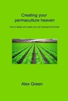 Creating Your Permaculture Heaven
