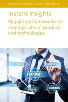 Regulatory Frameworks for New Agricultural Products and Technologies