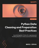 Python Data Cleaning and Preparation Best Practices