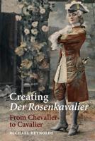 The Creation of Der Rosenkavalier