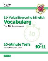 11+ GL 10-Minute Tests: Vocabulary for Verbal Reasoning & English - Ages 10-11 Book 2 (With Onl. Ed)