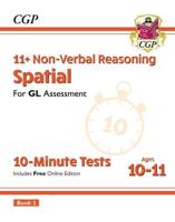 11+ GL 10-Minute Tests: Non-Verbal Reasoning Spatial - Ages 10-11 Book 2 (With Online Edition)