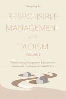 Responsible Management and Taoism. Volume 2 Transforming Management Education for Sustainable Development Goals (SDGS)