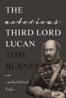 The Notorious Third Lord Lucan
