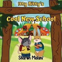 Itty Bitty and Blue Bunny Stories - Itty Bitty's Cool New School