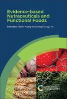 Evidence-Based Nutraceuticals and Functional Foods