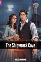 The Shipwreck Cove - Foxton Readers Level 2 (600 Headwords CEFR A2-B1) With Free Online AUDIO