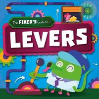The Fixer's Guide to ... Levers