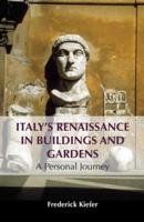 Italy's Renaissance in Buildings and Gardens